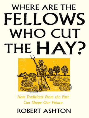 cover image of Where Are the Fellows Who Cut the Hay?